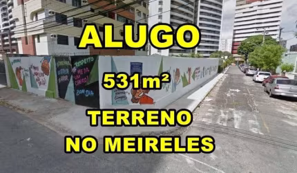 VERAS ALUGA TERRENO 531M² DE ESQUINA NO MEIRELES