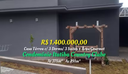 CASA TÉRREA C/ 310M² /3 DORMS / 3 SUÍTES +ÁREA GOURMET E PISCINA-COND. COUNTRY CLUBE - ITATIBA/SP