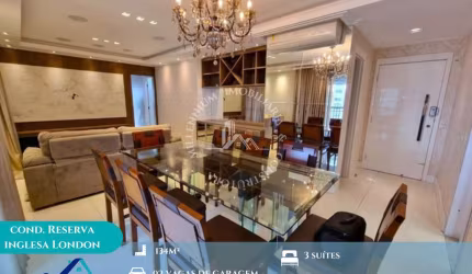 Cond.  Reserva Inglesa  London - Condomínio Reserva inglesa London 03 Suítes,
Alto Padrão, C/ 134m².Use FGTS