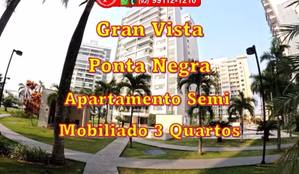 Apartamento Semi Mobiliado de 3 Quartos no Gran Vista Ponta Negra