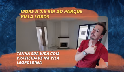 Apartamento de 2 dormitorios na Vila Leopoldina - Proximo Parque Villa Lobos