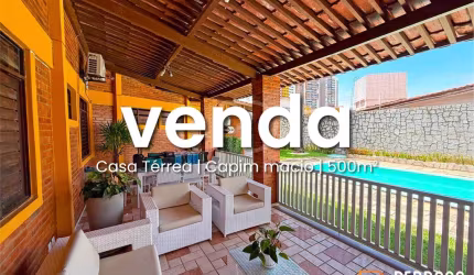 Casa térrea com 550 m2 - 5 quartos (4 suítes) - Capim Macio - 1 mil m2 de Terreno - Bem localizada - Piscina - 6 vagas - Financiável