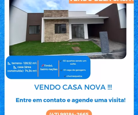VENDO LINDA CASA NOVA !!!
