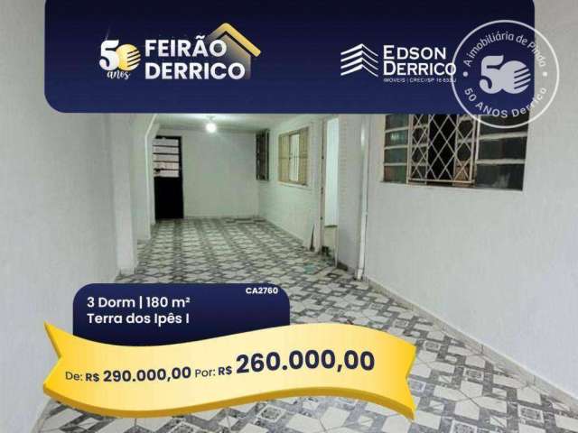 Casa com 3 dormitórios, 180 m² - venda por R$ 260.000,00 ou aluguel por R$ 1.400,00/mês - Conjunto Habitacional Terra dos Ipês I (Sul) - Pindamonhangaba/SP