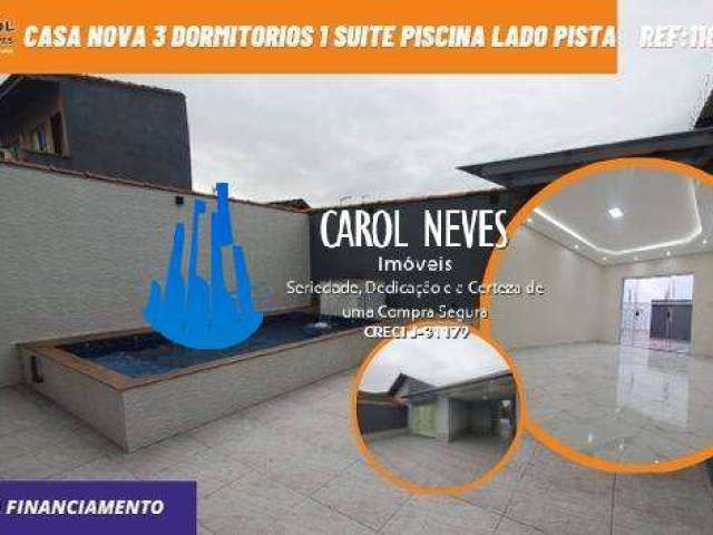 Casa nova 3 dormitorios 1 suite piscina lado pista financiamento mongagua