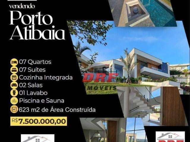 Casa com 7 dormitórios 7 suítes à venda, 624 m² por R$ 7.490.000 - Condominio Porto Atibaia - Atibaia/SP