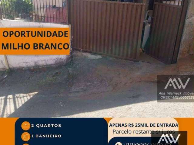 Casa com 2 dormitórios à venda, 84 m² por R$ 25.000 de entrada - Milho Branco - Juiz de Fora/MG