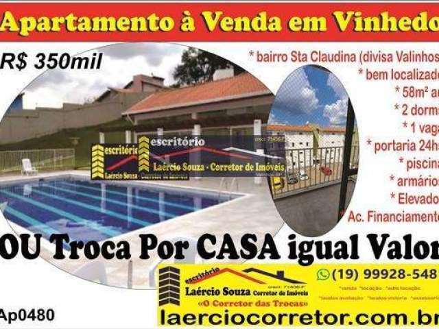 Apartamento Venda em Vinhedo 2 dorms, 1 vaga, 58m²AU - R$ 350.000,00  VENDE  u TROCA Casa Mesmo Valor, Estuda Parcelas