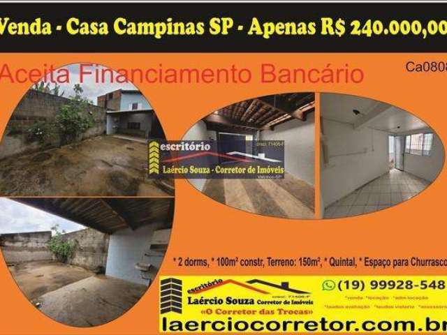 Casa à Venda em Campinas SP, no bairro Cidade Satélite Íris, 150m² ter. e 100m² constr. 2 dorms, 2 vagas R$ 240.000,00