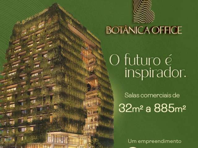 Botânica Office - Salas Comercias de 32m² a 885m² no Parque 10