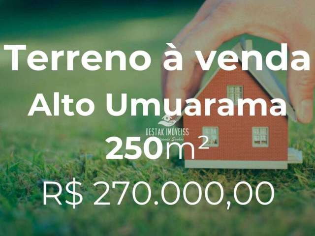 Terreno à venda, 250 m² por R$ 270.000,00 - Alto Umuarama - Uberlândia/MG