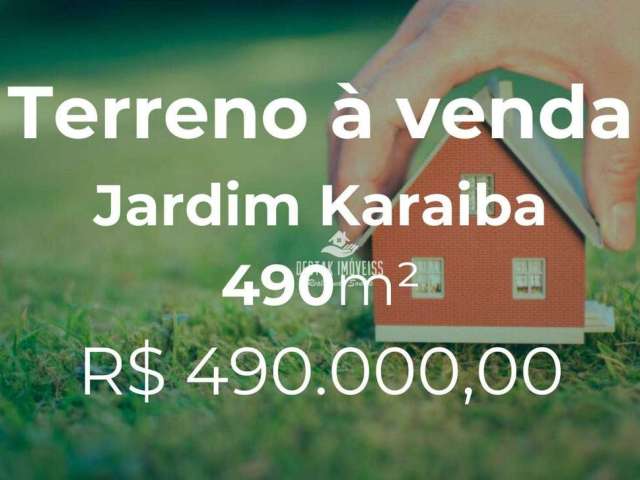 Terreno à venda, 490 m² por R$ 490.000,00 - Jardim Karaíba - Uberlândia/MG