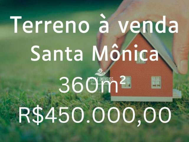 Terreno à venda, 360 m² por R$ 450.000,00 - Santa Mônica - Uberlândia/MG