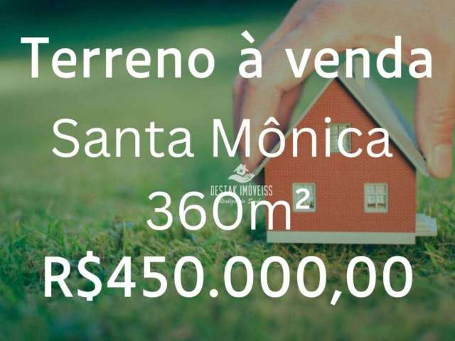 Terreno à venda, 360 m² por R$ 450.000 - Santa Mônica - Uberlândia/MG