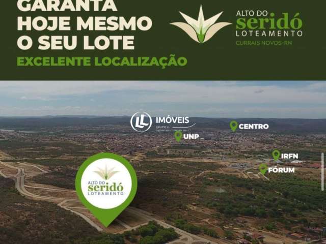 Lotes em Currais Novos Loteamento Alto do Seridó a partir de 200m2