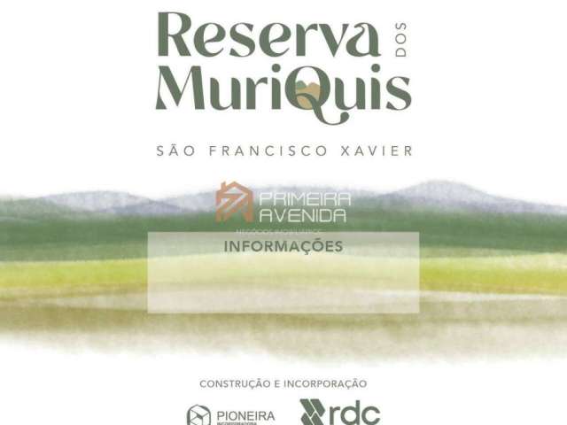 Reserva dos Muriquis - São Francisco Xavier - LOTES EM CONDOMÍNIO FECHADO