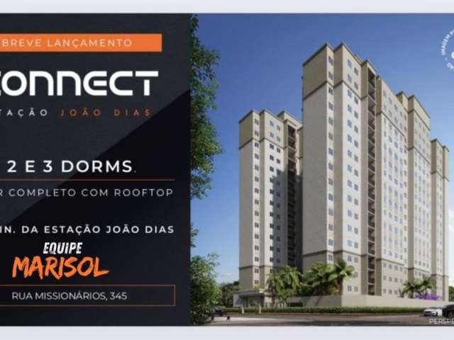 Lançamento MCMV Conect João Dias / Santo Amaro.  2 ou 3 Dormitórios  Suíte, varanda e opção de vaga.  Plantas de 31 a 52 m².  Antecipe-se ao lançamento, já estamos montando pastas! Rua Missionários  6