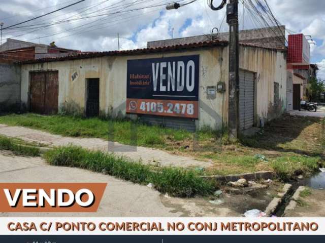 Vendo casa com ponto comercial no conjunto metropolitano