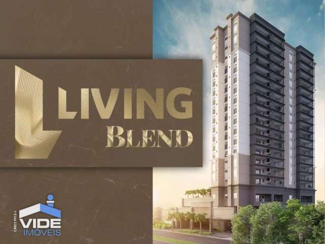 LIVING BLEND |  2 e 3 Dormit. | A PARTIR DE R$694.023,00