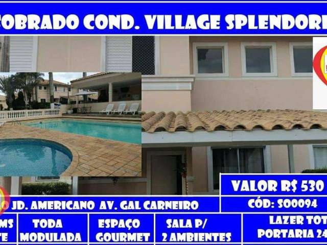 Sobrado para venda Condomínio Residencial Village Splendore