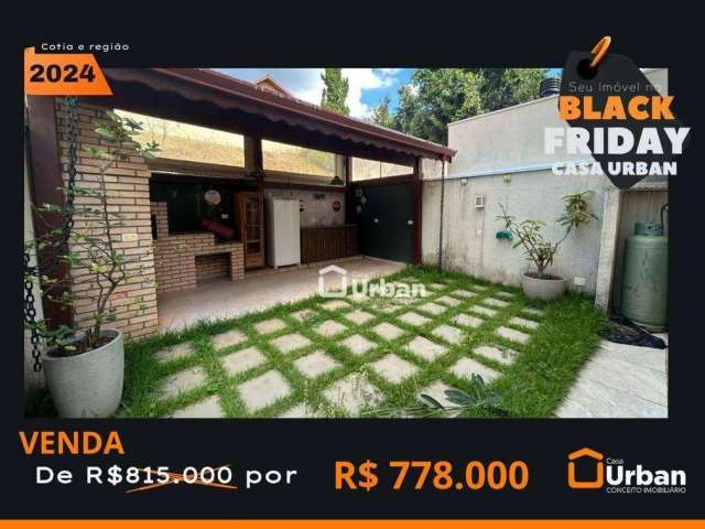 Casa com 3 dormitórios, 140 m² - venda por R$ 778.000,00 ou aluguel por R$ 5.710,00/mês - GRANJA VIANA - NOVA VIANNA - Cotia/SP