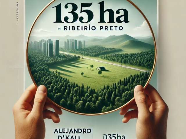 Oportunidade de Investimento em Ribeirão Preto: Terreno de 135 Hectares Pronto para Grandes Projetos