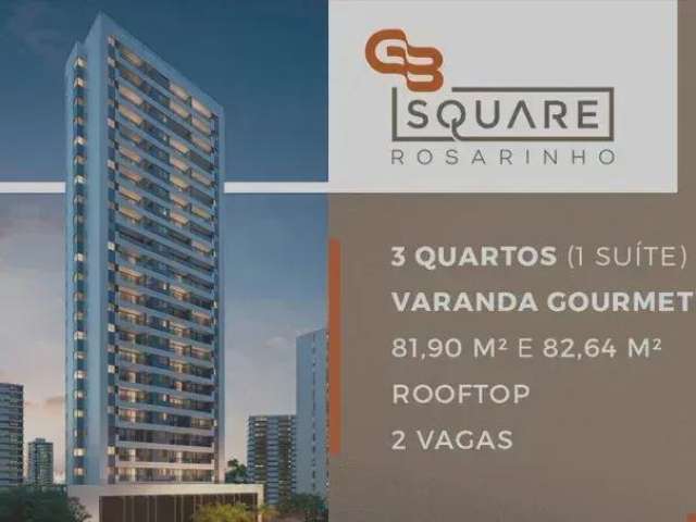 Square Rosarinho| LANÇAMENTO | 03 quartos | 02 vagas | 82m² |