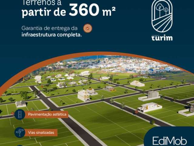 Terreno | Loteamento TURIM -  Universitário - Entrada de 27.400,00 e saldo em até 150x!