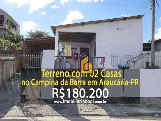 Terreno com 02 Casas no Campina da Barra em Araucária-PR