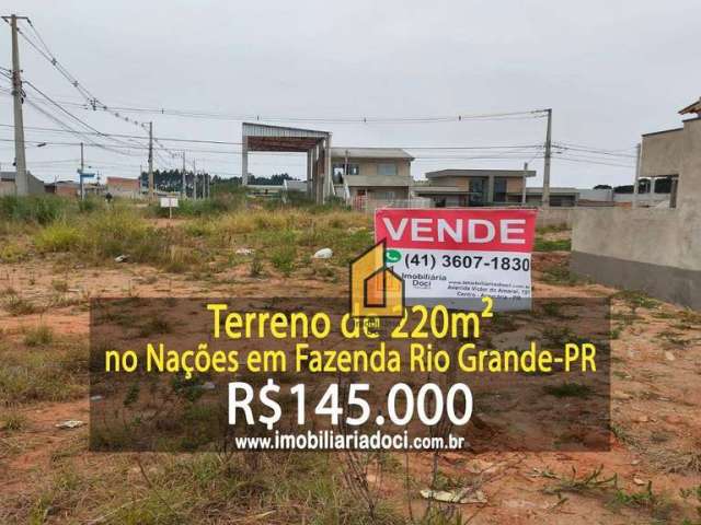 Terreno de 220m² no Nações em Fazenda Rio Grande-PR  - A venda por R$145.000,00