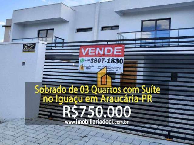 Sobrado de 03 Quartos com Suíte no Iguaçu em Araucária-PR  - A venda por R$750.000,00