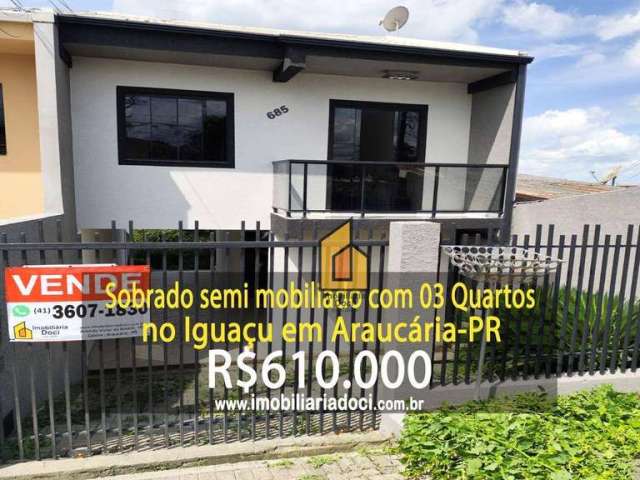 Sobrado semi mobiliado com 03 Quartos no Iguaçu em Araucária-PR  - A venda por R$610.000,00