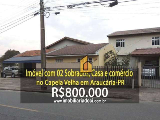 Imóvel com 2 Sobrados, 1 Casa e 1 Comércio no Bairro Capela Velha em Araucária-PR - A venda por R$ 800.000,00