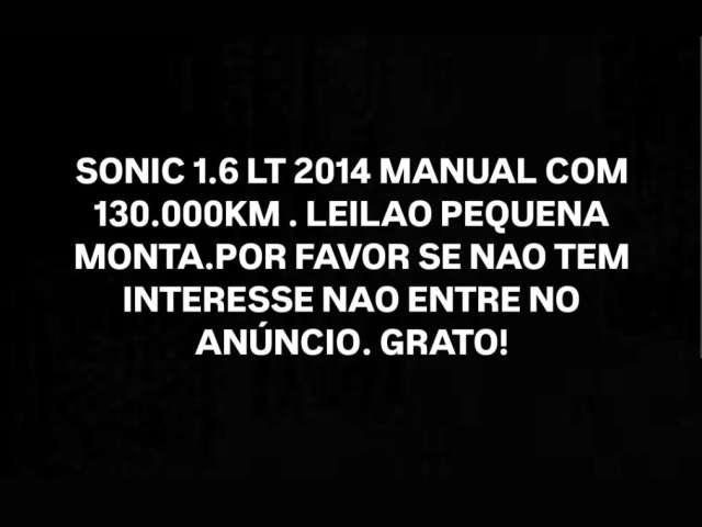 Sonic 1.6 Lt Manual 2014 Leilao pequena monta