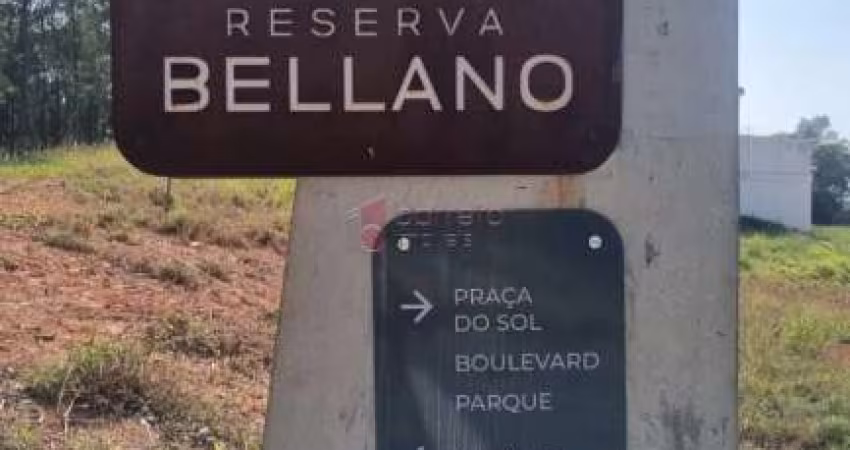 LOTE COM VISTA PANORÂMICA NA PARTE MAIS ALTA DO LOTEAMENTO RESERVA BELLANO EM ITATIBA/SP