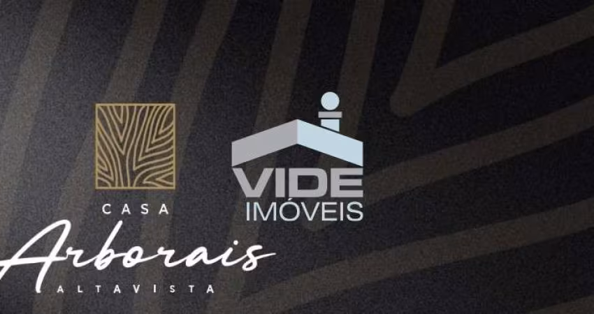 CASA ARBORAIS ALTAVISTA |  ALTO PADRÃO | 3/4 SUÍTES |  2/3 VAGAS