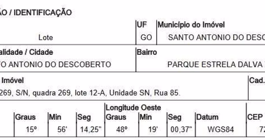 Oportunidade Única em SANTO ANTONIO DO DESCOBERTO - GO | Tipo: Terreno | Negociação: Venda Online  | Situação: Imóvel