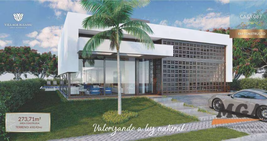Casa com 4 dormitórios à venda, 273 m² - Village Iguassu Golf Residence - Foz do Iguaçu/PR